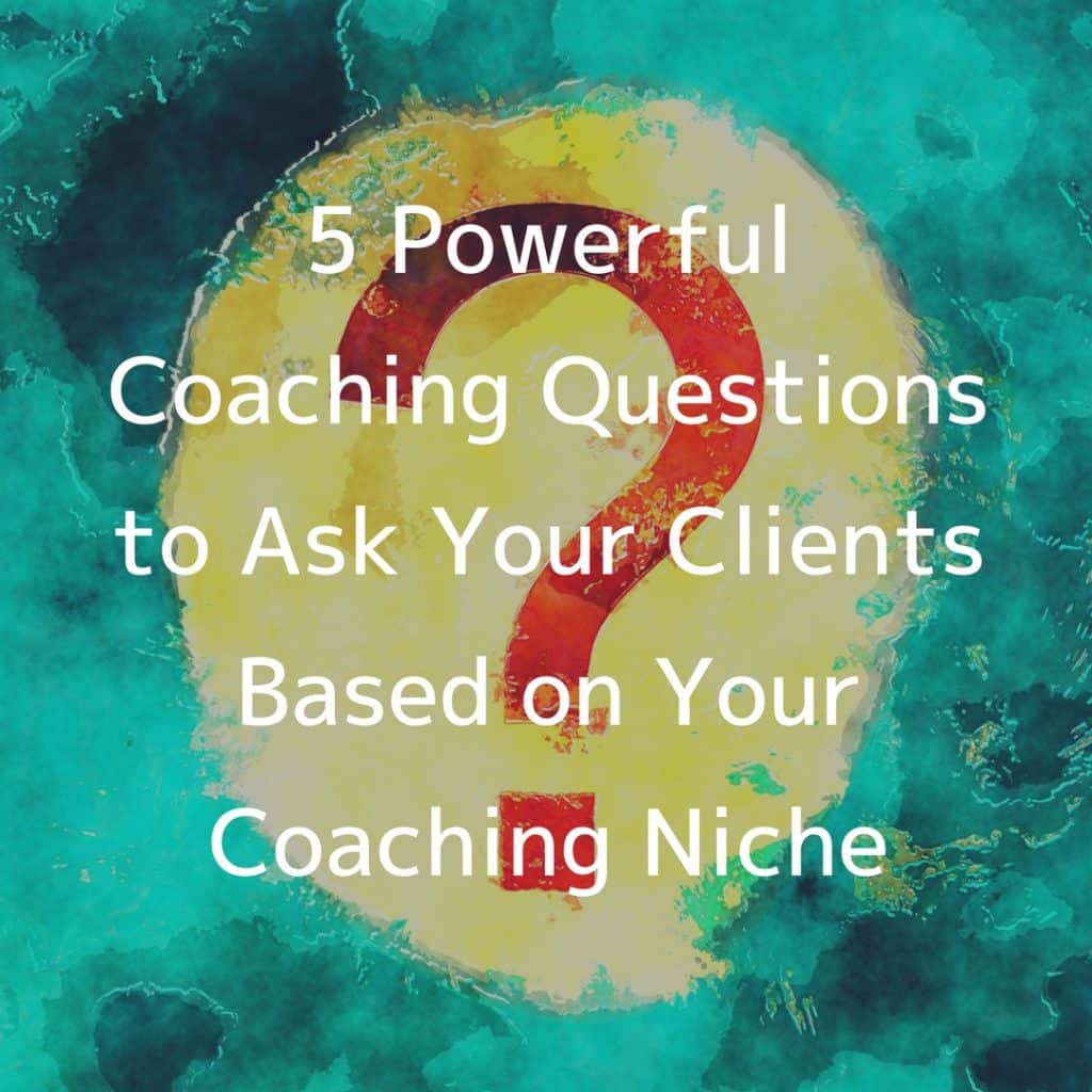 5 Powerful Consulting Questions to Ask Your Clients Based on Your Consulting Niche consulting questions